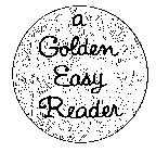 A GOLDEN EASY READER