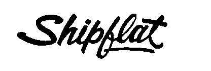 SHIPFLAT