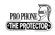 PRO PHONE THE PROTECTOR