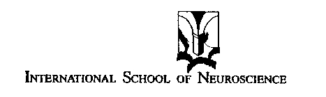 INTERNATIONAL SCHOOL OF NEUROSCIENCE