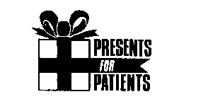 PRESENTS FOR PATIENTS