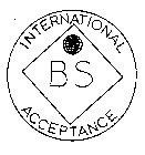 INTERNATIONAL BS ACCEPTANCE