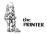 THE PRINTER