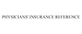 PHYSICIANS' INSURANCE REFERENCE