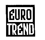 EURO TREND