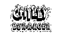 CHILLY BURRRGER