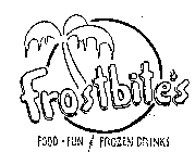 FROSTBITE'S FOOD FUN & FROZEN DRINKS