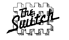 THE SWITCH
