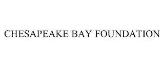 CHESAPEAKE BAY FOUNDATION