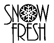 SNOW FRESH