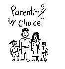 PARENTING BY CHOICE