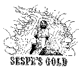 SESPE'S GOLD