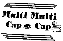 MULTI-CAP