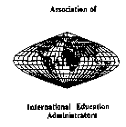 ASSOCIATION OF INTERNATIONAL EDUCATION ADMINISTRATORS AIEA