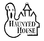 HAUNTED HOUSE