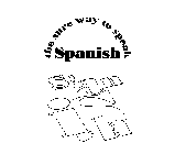 THE SURE WAY TO SPEAK SPANISH