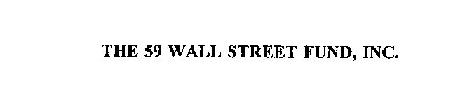 THE 59 WALL STREET FUND, INC.