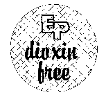 EP DIOXIN FREE