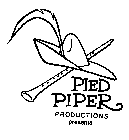 PIED PIPER PRODUCTIONS PRESENTS
