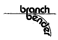 BRANCH BENDER