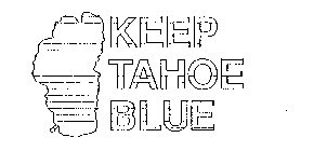 KEEP TAHOE BLUE