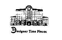 DESIGNER TIME PIECES
