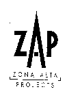 ZAP ZONA ALTA PROJECTS