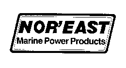 NOR'EAST MARINE POWER PRODUCTS