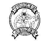 TURKEE JERKEE