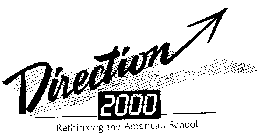 DIRECTION 2000 RETHINKING THE AMERICAN S
