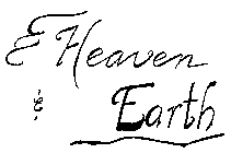 HEAVEN & EARTH