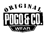 ORIGINAL POGO & CO WEAR.