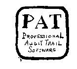 PAT PROFESSIONAL AUDIT TRAIL SOFTWARE