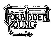 FORBIDDEN YOUNG
