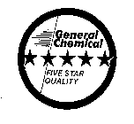 GENERAL CHEMICAL FIVE STAR QUALITY