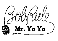 BOBRULE MR. YO YO