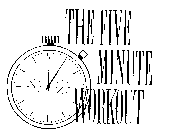 THE FIVE MINUTE WORKOUT