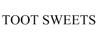 TOOT SWEETS