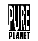 PURE PLANET
