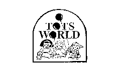 TOTS WORLD