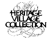 HERITAGE VILLAGE COLLECTION