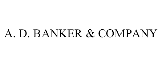 A. D. BANKER & COMPANY