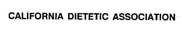 CALIFORNIA DIETETIC ASSOCIATION