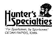 HUNTER'S SPECIALTIES 