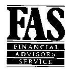 FAS FINANCIAL ADVISORS SERVICE