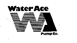 WATER ACE WA PUMP CO.