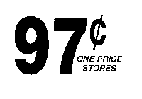 97[ CENT SYMBOL ] ONE PRICE STORES