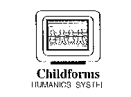 CHILDFORMS HUMANICS SYSTEMS