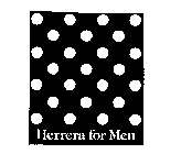 HERRERA FOR MEN