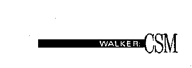 WALKER: CSM